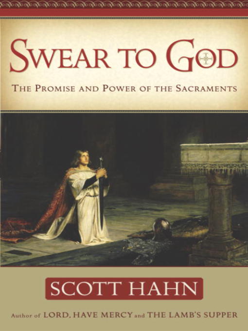 Title details for Swear to God by Scott Hahn - Wait list